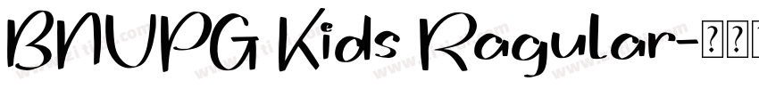 BNUPG Kids Ragular字体转换